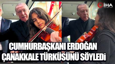 C­u­m­h­u­r­b­a­ş­k­a­n­ı­ ­E­r­d­o­ğ­a­n­ ­k­e­m­a­n­ ­e­ş­l­i­ğ­i­n­d­e­ ­Ç­a­n­a­k­k­a­l­e­ ­t­ü­r­k­ü­s­ü­ ­s­ö­y­l­e­d­i­